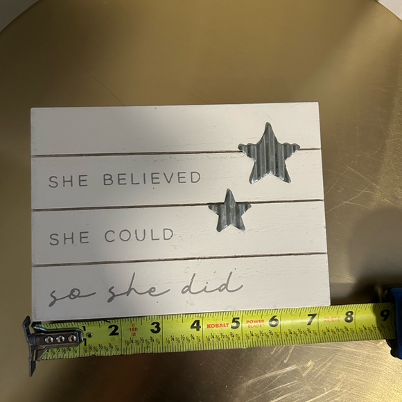 “She Believed She Could, So She Did” Rustic Wall / Table Top Decor - Picture 5 of 5